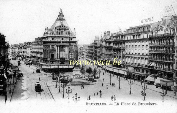 ancienne carte postale de Bruxelles La Place de Brouckère