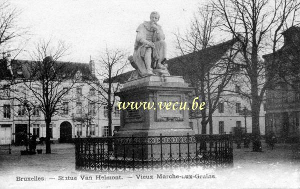 ancienne carte postale de Bruxelles Statue Van Helmont  - Nouveau marché aux grains