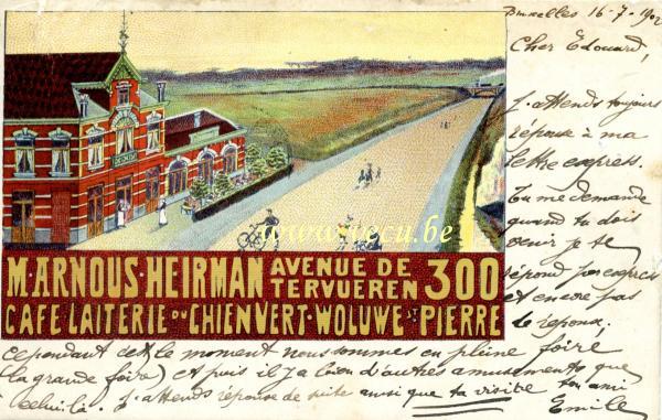ancienne carte postale de Woluwe-St-Pierre Café Laiterie du chien vert. Avenue de Tervueren. Maison Arnous - Heirman