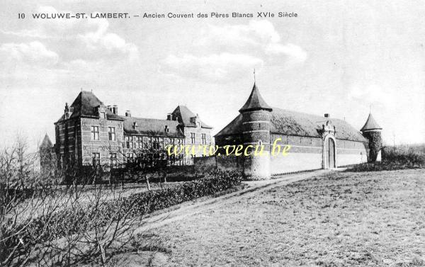 ancienne carte postale de Woluwe-St-Lambert Ancien couvent des Pères blancs XVIème siècle