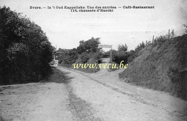 ancienne carte postale de Evere In 't Oud kappelleke. Une des entrées du café-Restaurant. Chaussée de Haecht.