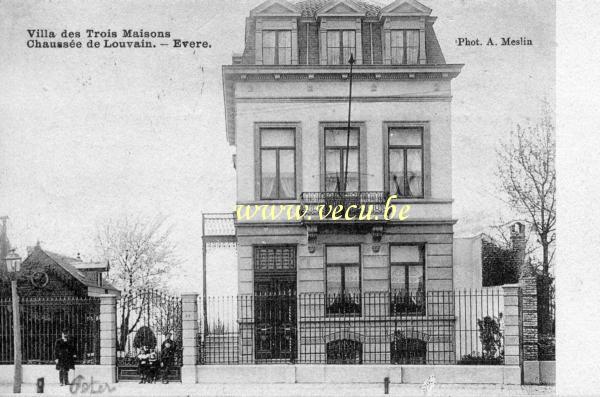 ancienne carte postale de Evere Villa des Trois Maisons. Chaussée de Louvain
