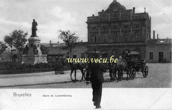 ancienne carte postale de Bruxelles Gare du Luxembourg