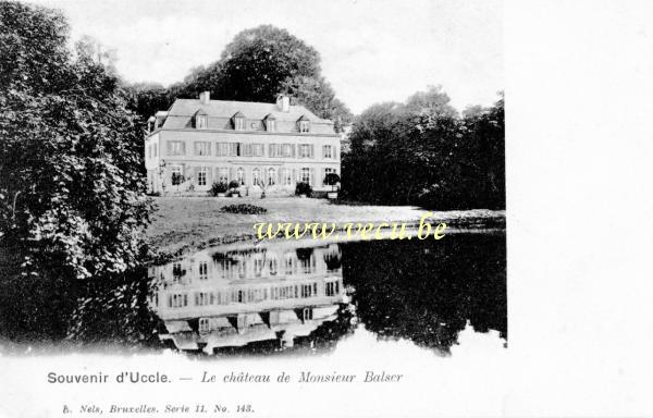ancienne carte postale de Uccle Le Château de Monsieur Balser