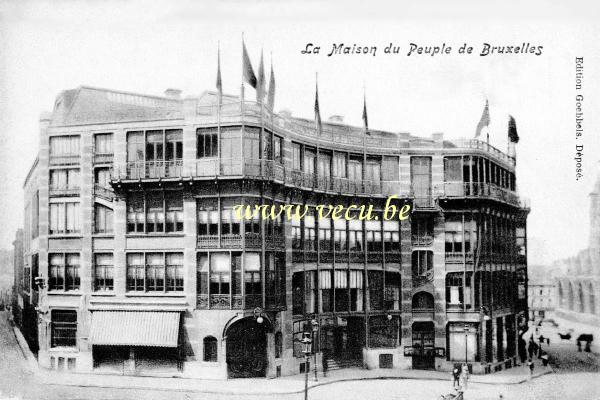 ancienne carte postale de Bruxelles La Maison du Peuple de Bruxelles