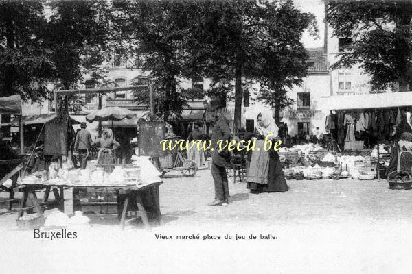ancienne carte postale de Bruxelles Vieux marché place du Jeu de Balle - Marché aux puces