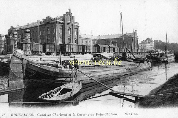 ancienne carte postale de Bruxelles Canal de Charleroi et la caserne du Petit-Château