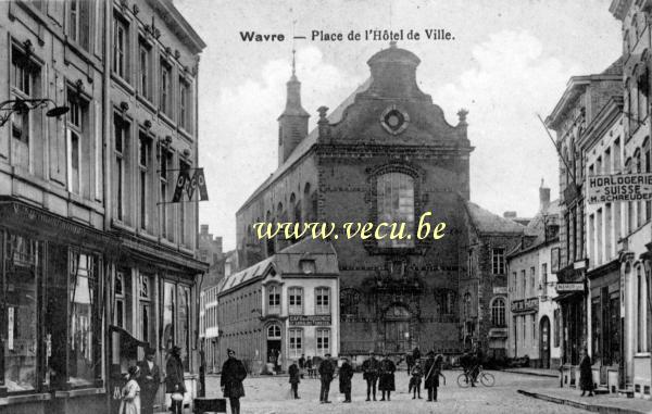 ancienne carte postale de Wavre Place de l'hôtel de ville