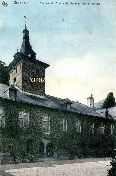 ancienne carte postale de Rixensart Château du comte de Mérode. tour principale