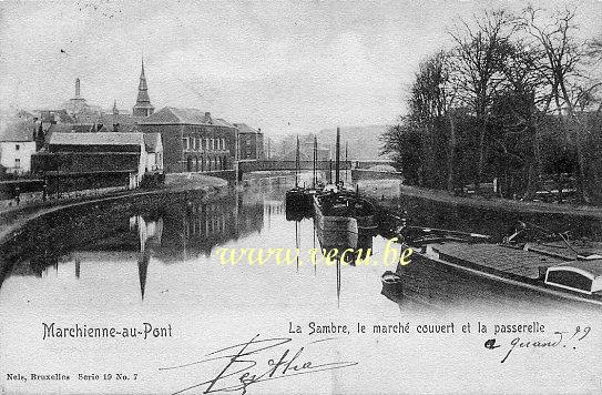 ancienne carte postale de Marchienne-au-pont La Sambre, le marché couvert et la passerelle