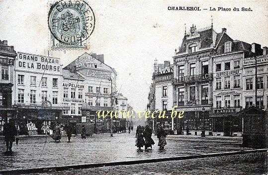 ancienne carte postale de Charleroi La Place du Sud