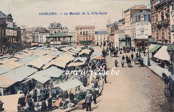 ancienne carte postale de Charleroi Le Marché de la Ville-Basse