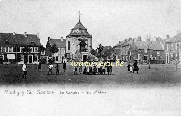 ancienne carte postale de Montignies-sur-Sambre Le Calvaire - Grand' Place