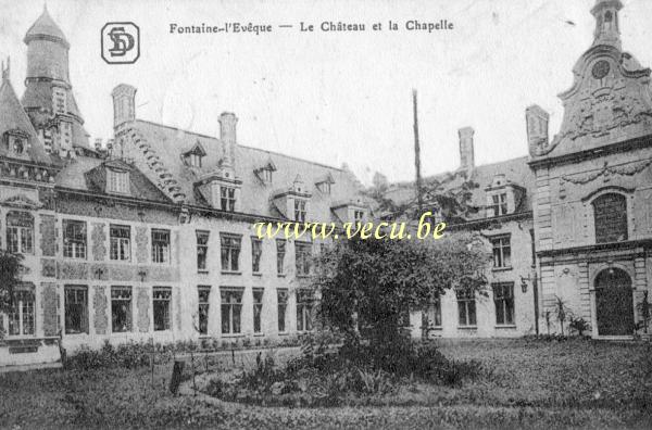 ancienne carte postale de Fontaine-l'Evêque Le château et la chapelle