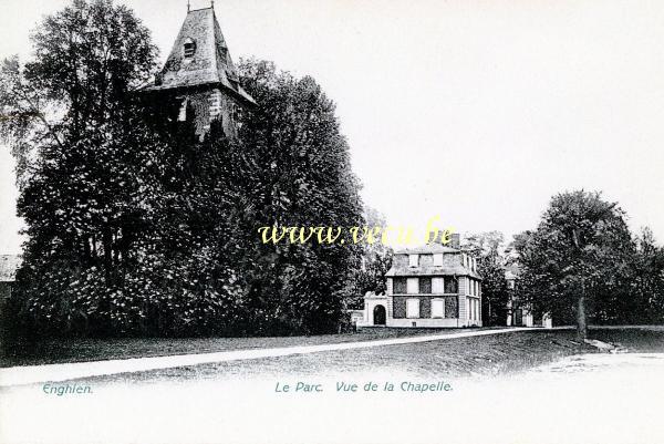 ancienne carte postale de Enghien Le Parc  - Vue de la Chapelle