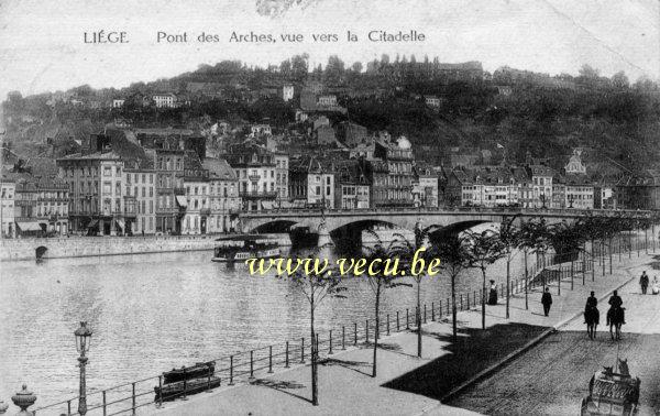 ancienne carte postale de Liège Pont des arches, vue vers la Citadelle