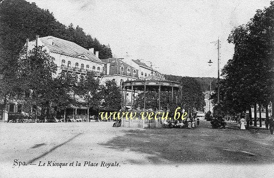 ancienne carte postale de Spa Le Kiosque et la Place Royale