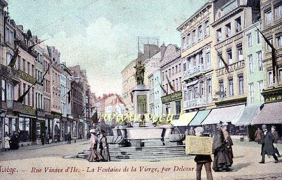 ancienne carte postale de Liège Rue Vinâve d'Ile - La Fontaine de la Vierge, par Delcour.