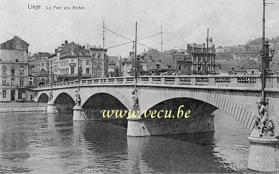 ancienne carte postale de Liège Le Pont des Arches