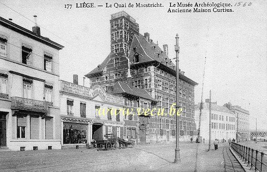 ancienne carte postale de Liège Le Quai de Maestricht. Le Musée Archéologique - Anc. Maison Curtius