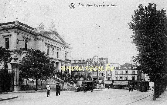 ancienne carte postale de Spa Place royale et les Bains