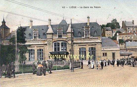ancienne carte postale de Liège La Gare du Palais