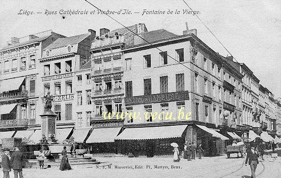 ancienne carte postale de Liège Rues Cathédrale et Vinâve d'Ile - Fontaine de la Vierge