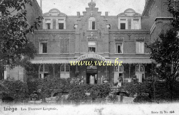 ancienne carte postale de Liège Les Thermes Liégeois