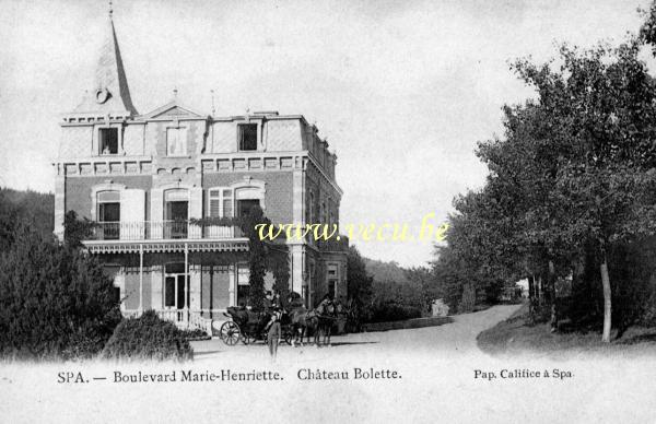 ancienne carte postale de Spa Boulevard Marie-Henriette. Château Bolette
