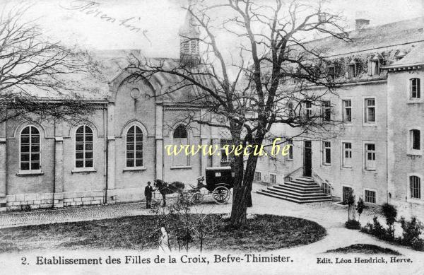 ancienne carte postale de Thimister Etablissements des Fille de la Croix, Befve - Thimister