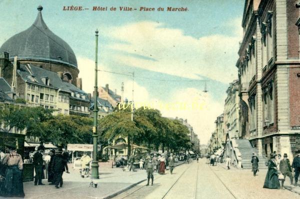 ancienne carte postale de Liège Hôtel de ville - Place du marché