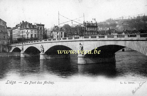 ancienne carte postale de Liège Le pont des Arches