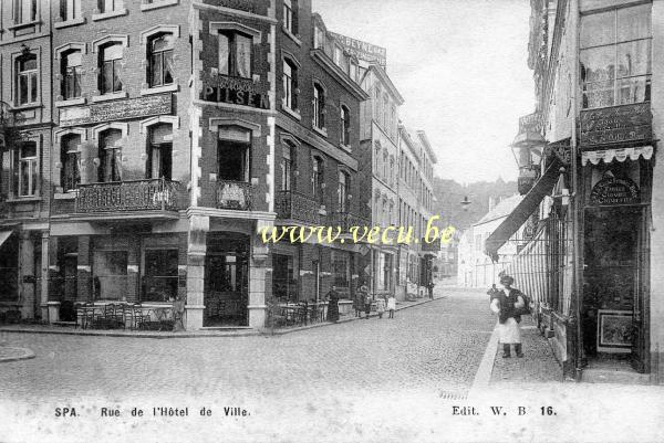 ancienne carte postale de Spa Rue de l'Hôtel de Ville