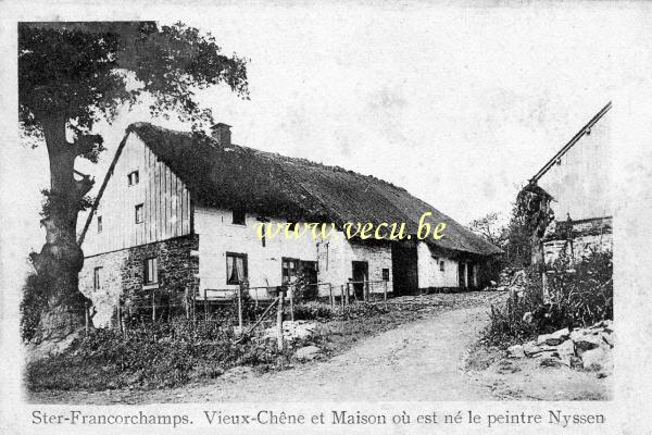 ancienne carte postale de Francorchamps Ster-Francorchamps. Vieux Chêne et maison ou est né le peintre Nyssen
