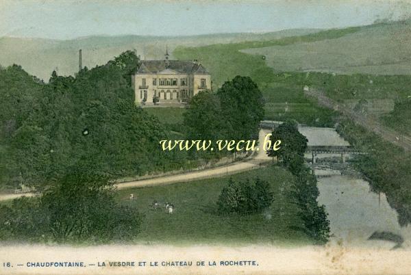 ancienne carte postale de Chaudfontaine La Vesdre et le Château de la Rochette