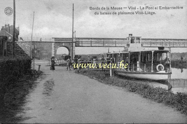 ancienne carte postale de Visé Bords de la Meuse - Le pont et embarcadère du bateau de plaisance Visé - Liège