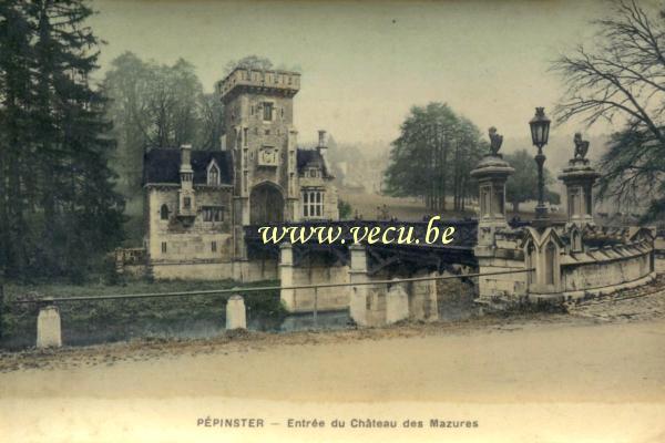 postkaart van Pepinster Entrée du château des Mazures