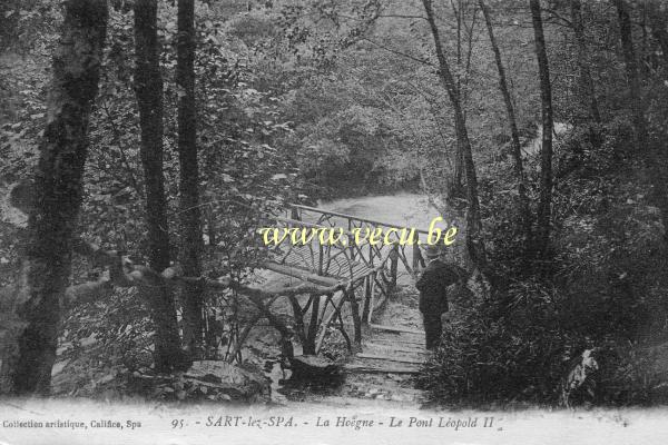 ancienne carte postale de Sart-lez-Spa La Hoëgne - Le Pont Léoplold II