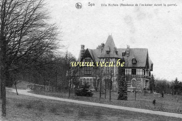 ancienne carte postale de Spa Villa Neubois (Résidence de l'ex-kaiser durant la guerre)