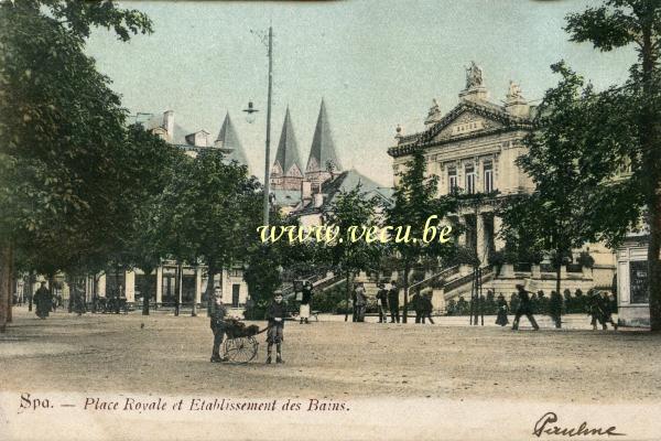 ancienne carte postale de Spa Place Royale et Etablissement des Bains