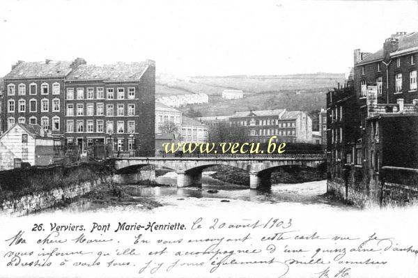 ancienne carte postale de Verviers Pont Marie-Henriette