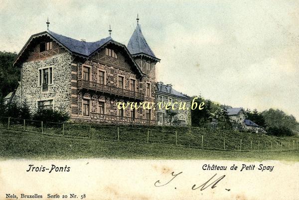 ancienne carte postale de Trois-Ponts Château de Petit Spay