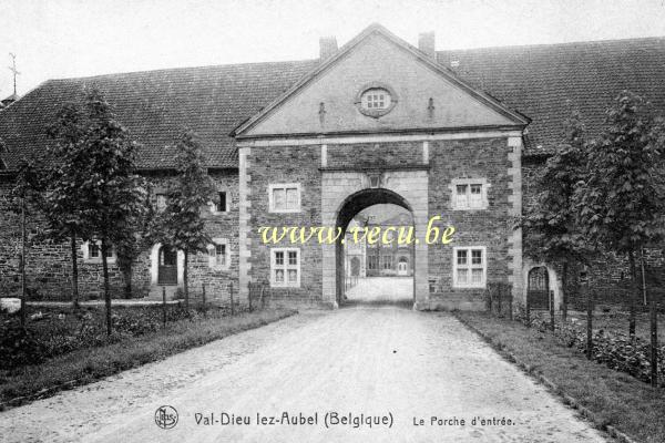 ancienne carte postale de Aubel Val-Dieu-lez-Aubel - Le porche d'entrée