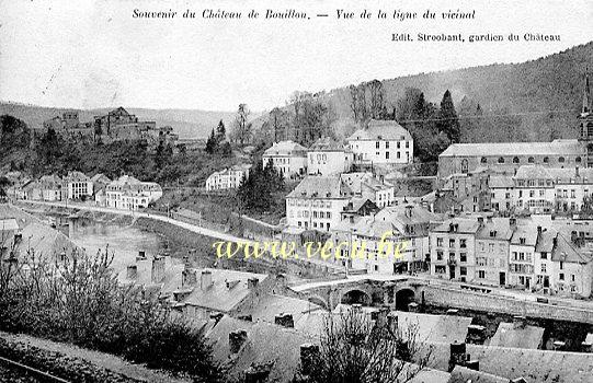 ancienne carte postale de Bouillon Vue de la ligne du Vicinal
