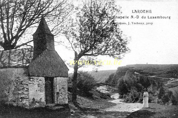 ancienne carte postale de Laroche Chapelle N-D. du Luxembourg