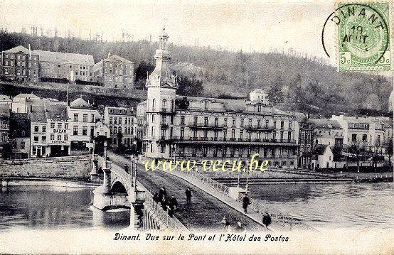ancienne carte postale de Dinant Vue sur le pont et l'hôtel des postes