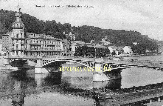 ancienne carte postale de Dinant Le Pont et l'Hôtel des Postes