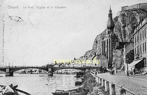 ancienne carte postale de Dinant Le Pont, l'Eglise et la Citadelle
