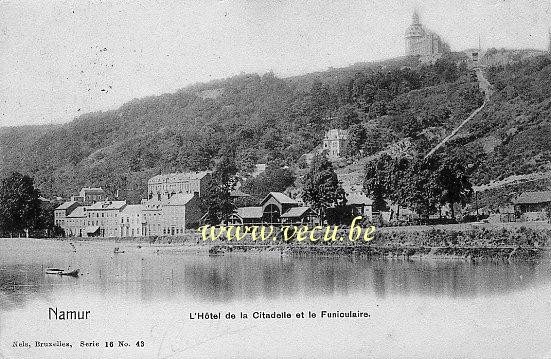 ancienne carte postale de Namur L'Hôtel de la Citadelle et le Funiculaire