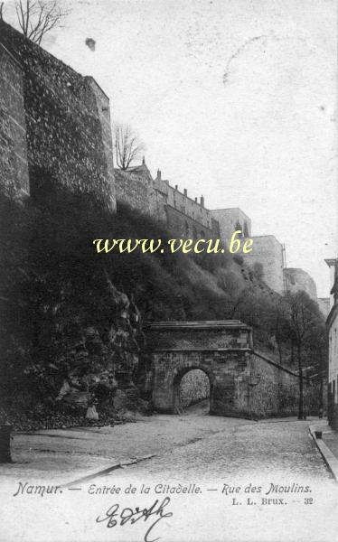 ancienne carte postale de Namur Entrée de la citadelle - Rue des moulins
